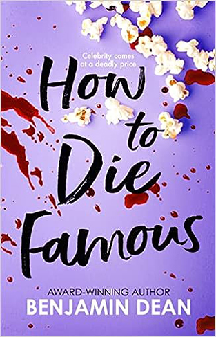 How to Die Famous